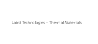 Laird Technologies - Thermal Materials